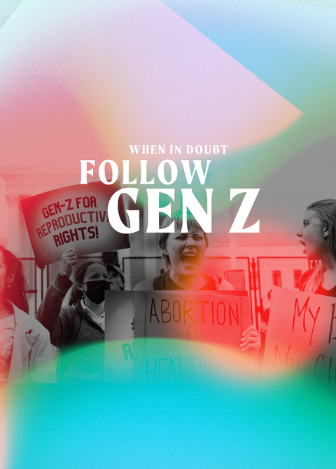 when in doubt, follow gen z