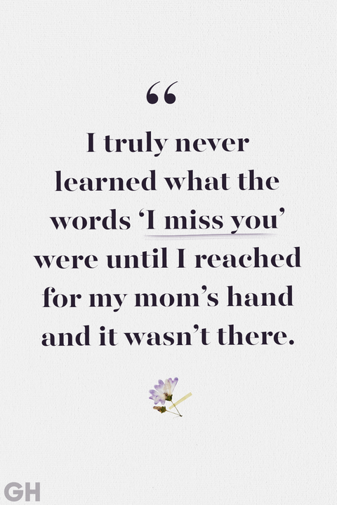 24 Comforting Loss of Mother Quotes - Quotes to Remember Moms Who