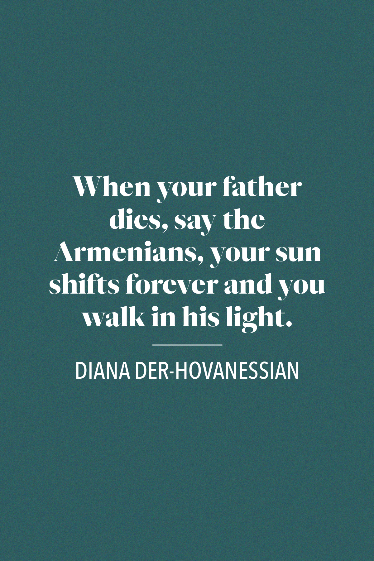 43 Sympathetic Quotes About Loss Of Father