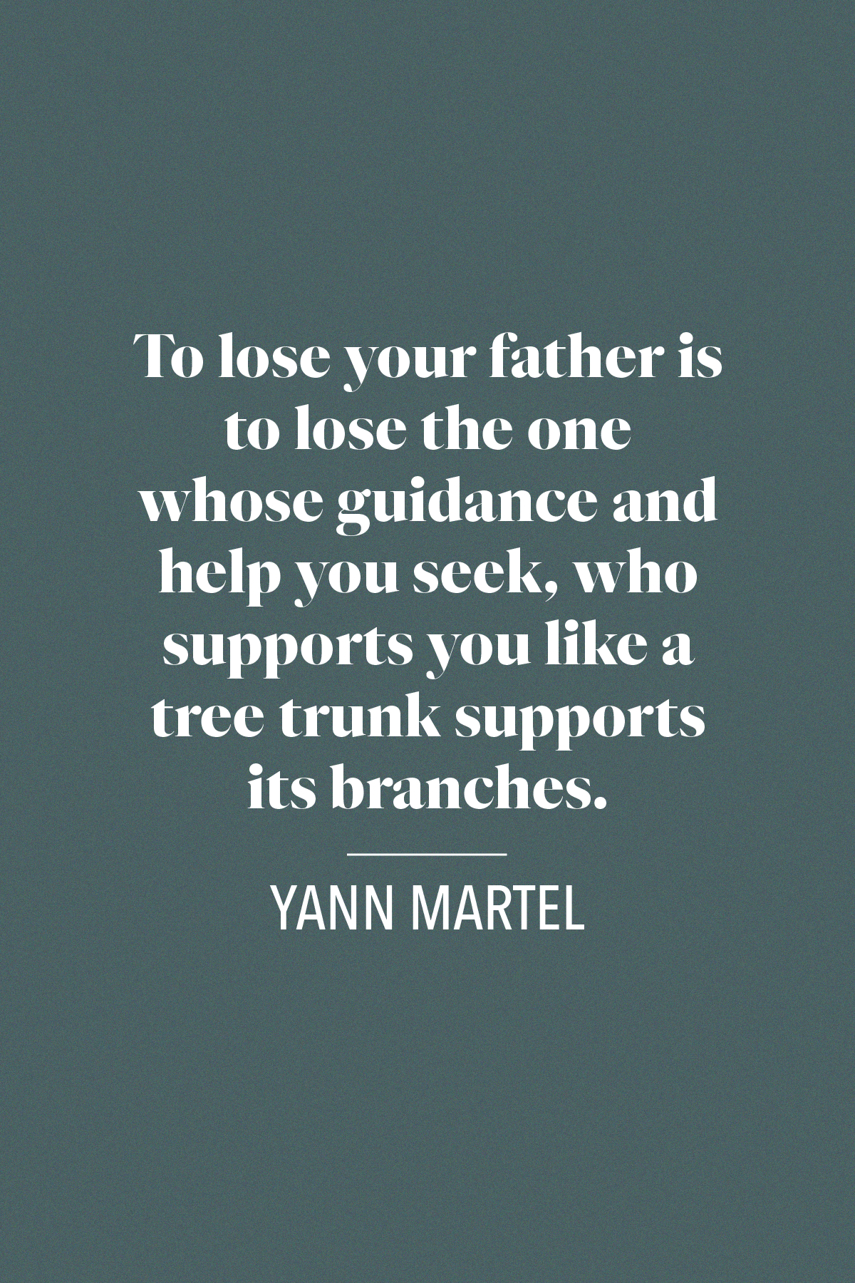 38 Sympathetic Quotes About Loss Of Father