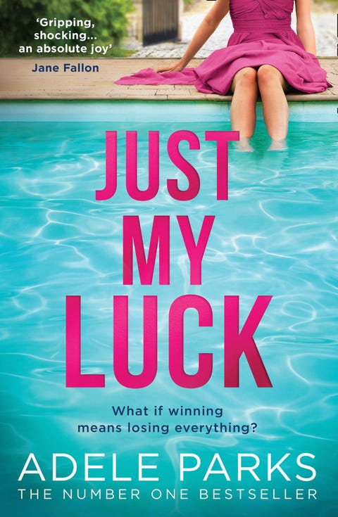 Just My Luck by Adele Parks best books this month