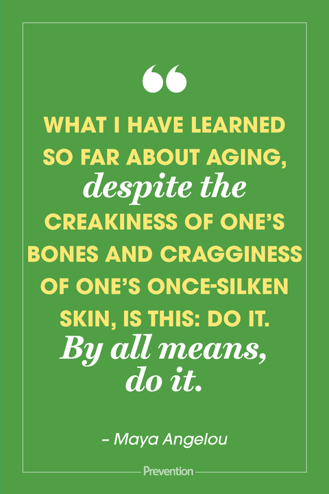 maya angelou aging quote