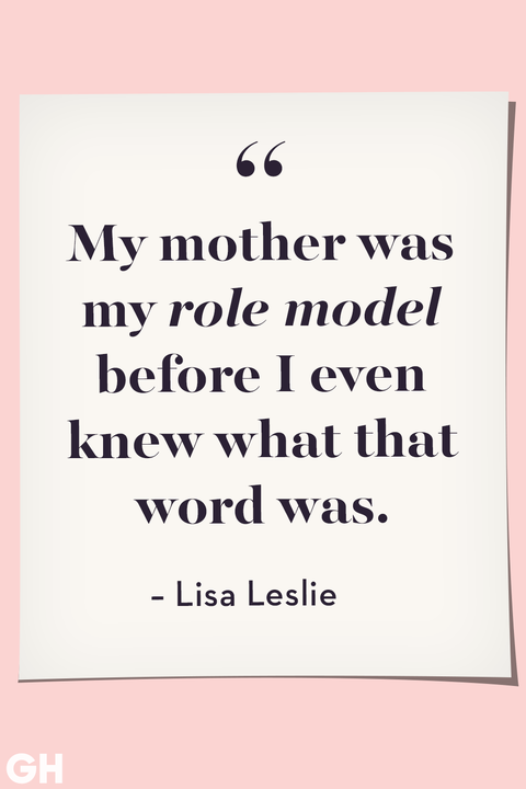 mothers-day-quotes-lisa-leslie-1557241944.png?crop=1xw:1xh;center,top&resize=480:*