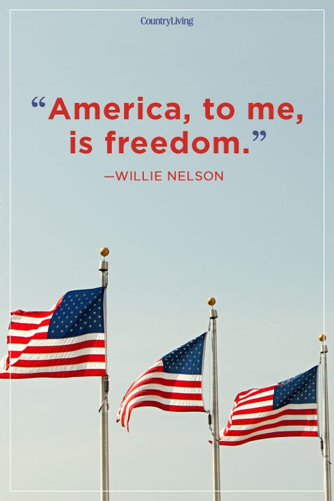 42 Best Patriotic Quotes - Famous 4th of July Patriotic Quotes