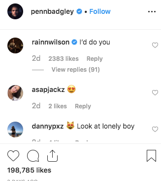 Rainn Wilson is flirting with Penn Badgley from You on Instagram