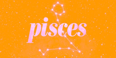 Pisces horoscopes.