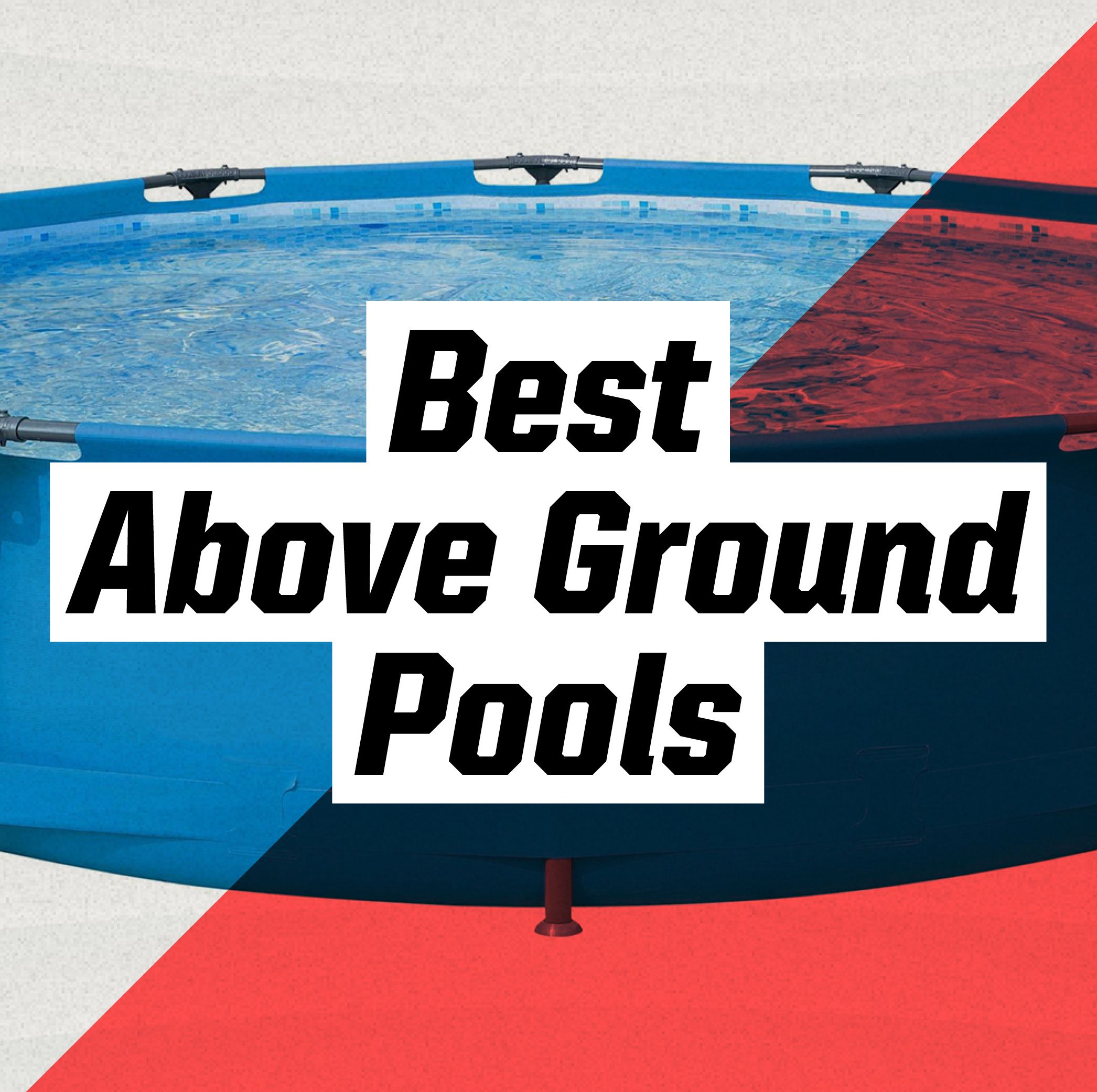 The Best Above-Ground Swimming Pools to Help You Cool Off This Summer