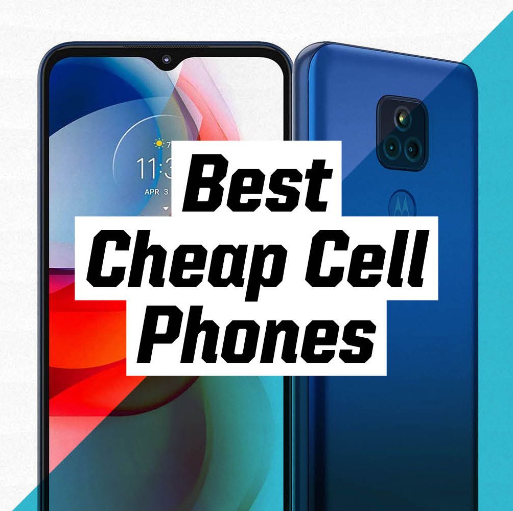 The Best Cheap Cell Phones to Buy Right Now