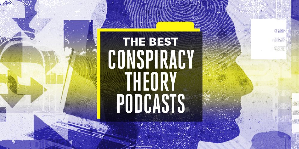 The 13 Best Conspiracy Theory Podcasts For Every Kind Of Skeptic Trendradars 2002