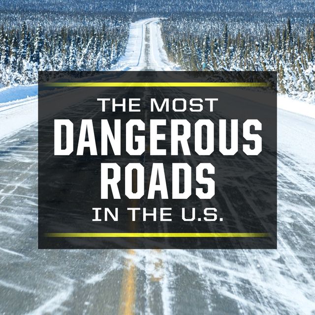 25 Of Americas Most Dangerous Roads