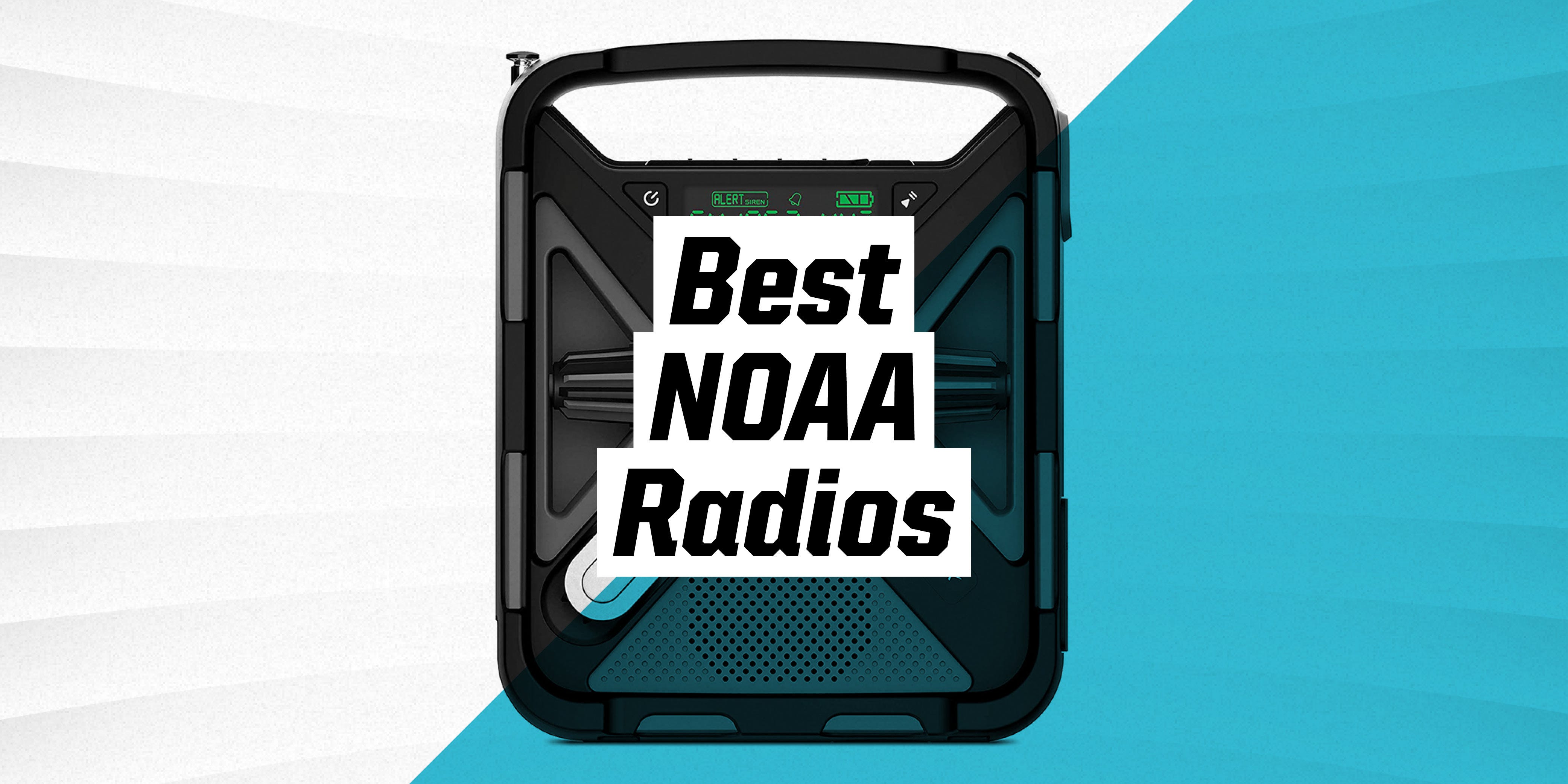 The Best NOAA Weather Radios to Give You Advanced Warning
