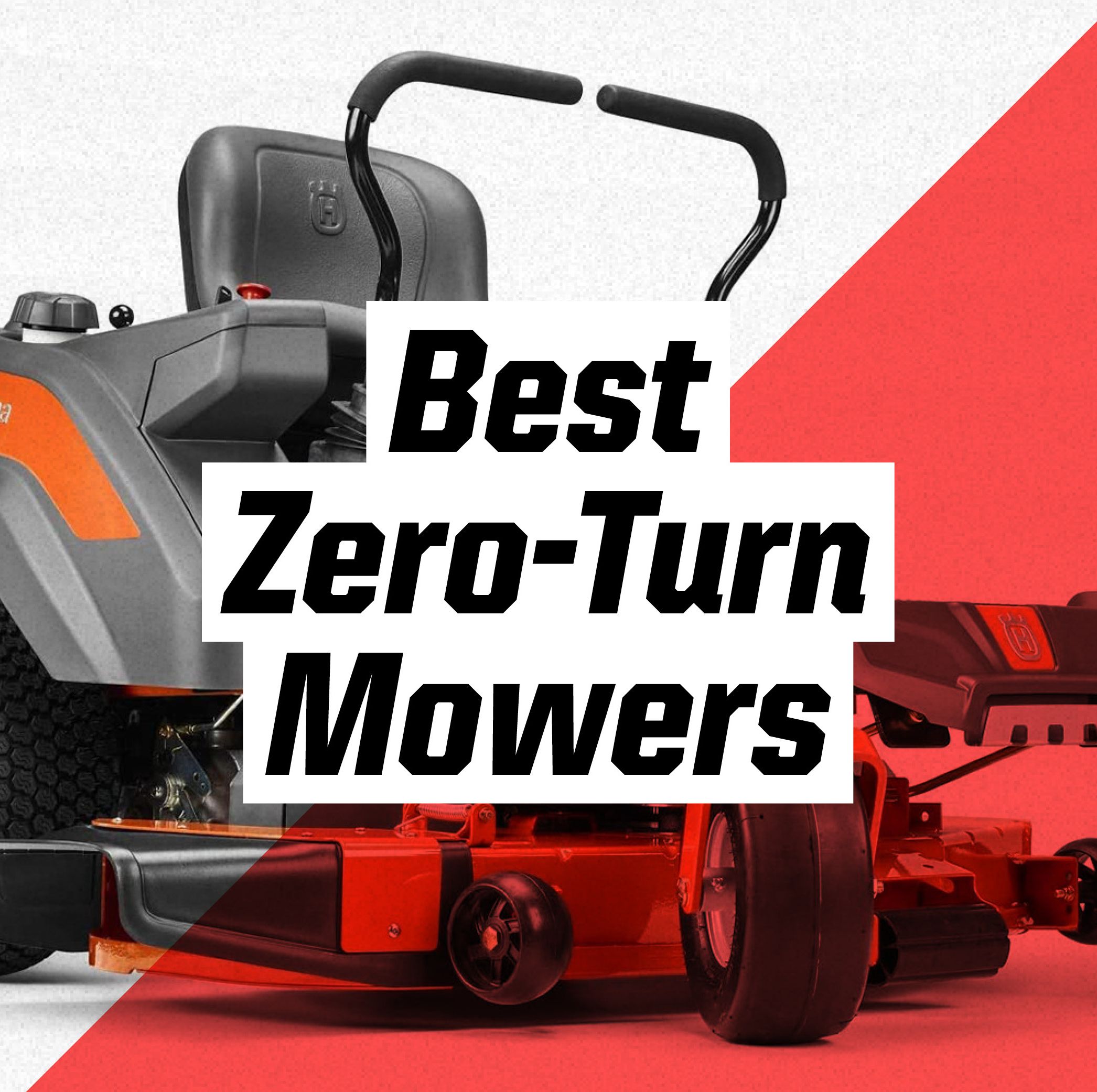 The Best Zero-Turn Mowers