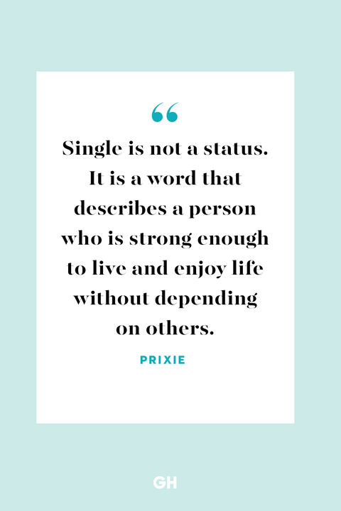 Being Single Quotes - 40 Quotations For Happily Single People