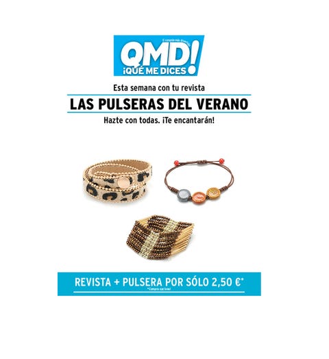 descubre los tres modelos de pulsera que puedes conseguir con tu revista favorita
