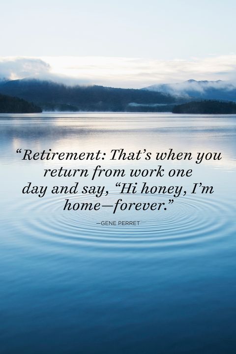 35 Great Retirement Quotes - Funny and Inspirational Quotes About