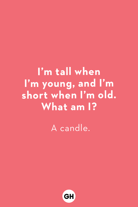a riddle for kids that says q i’m tall when i’m young and i’m short when i’m old what am i a a candle