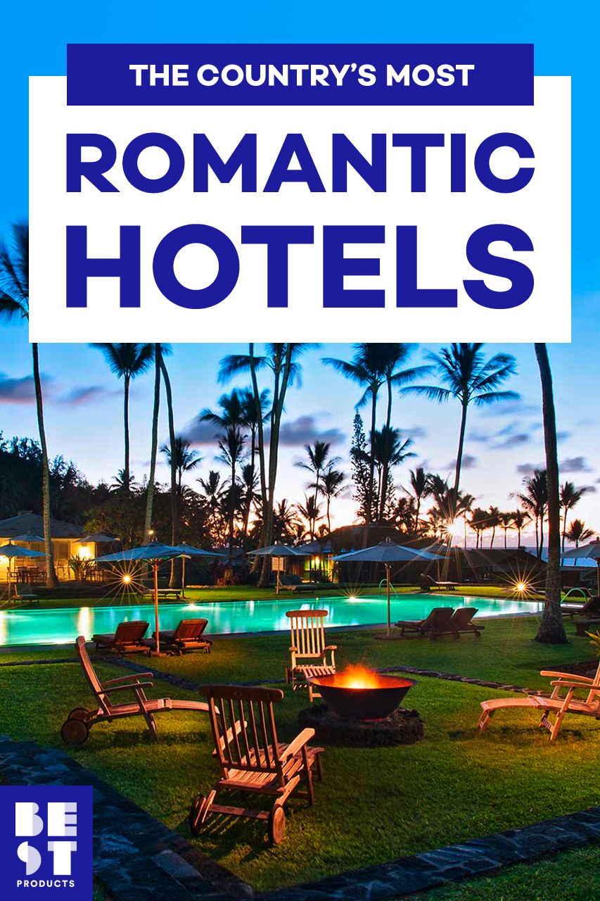 14 Most Romantic Hotels In The US - Best Hotels For Couples 2020