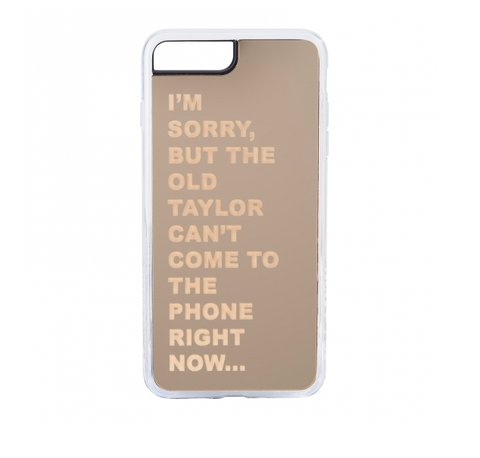 Taylor Swift Is Selling A The Old Taylor Cant Come To The Phone Taylor Swift Is Selling A The Old Taylor Cant Come To The Phone