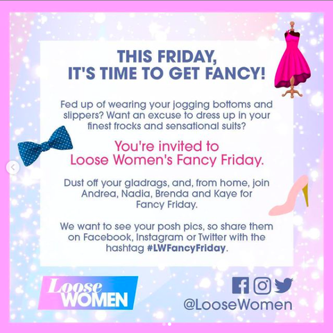 The Loose Women want us to dress up at home for 'Fancy Friday'