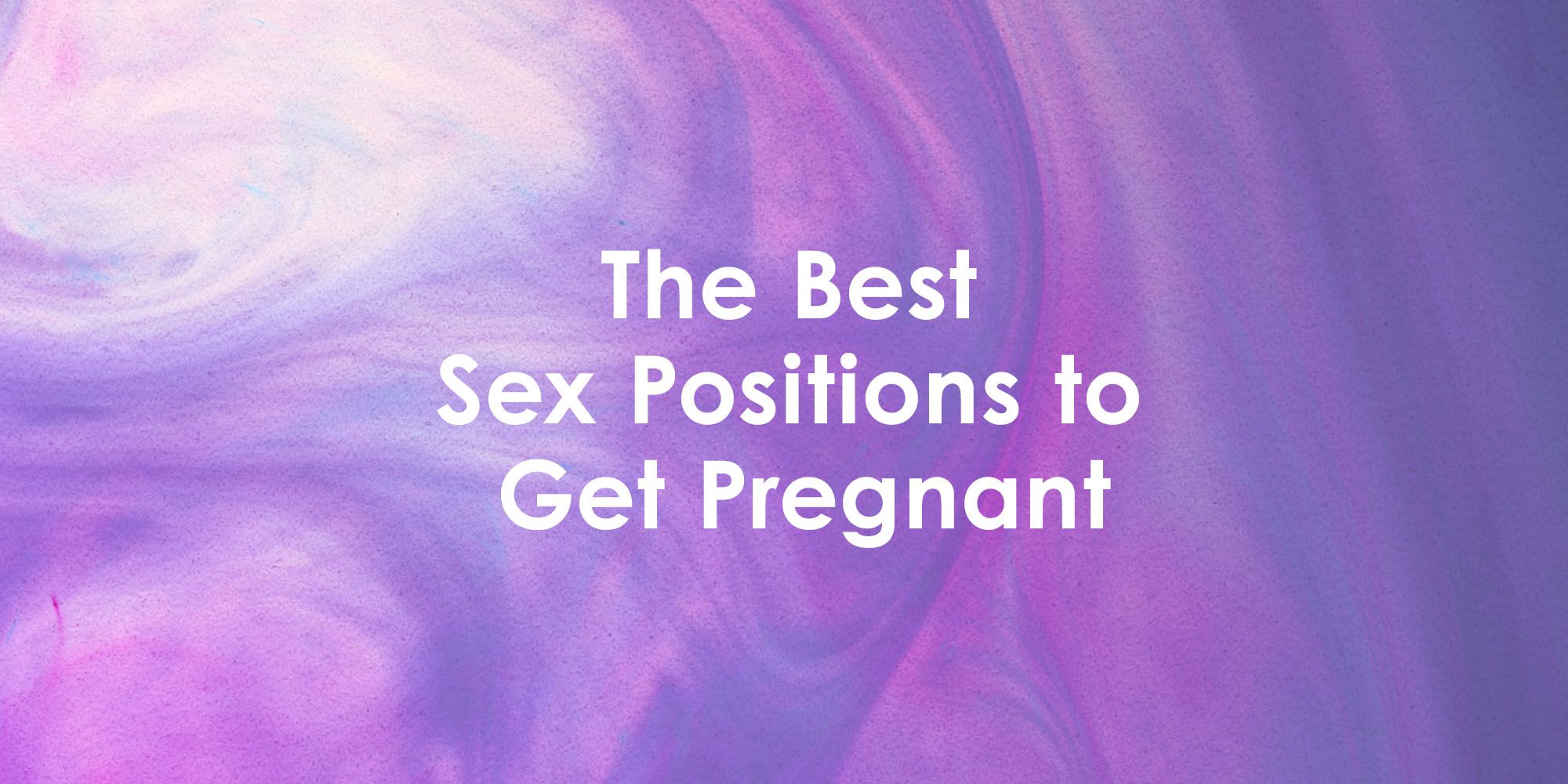 best sexual positions to get pregnant