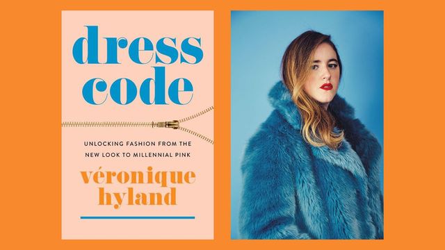 what véronique hyland’s ‘dress code’ reveals about modern fashion