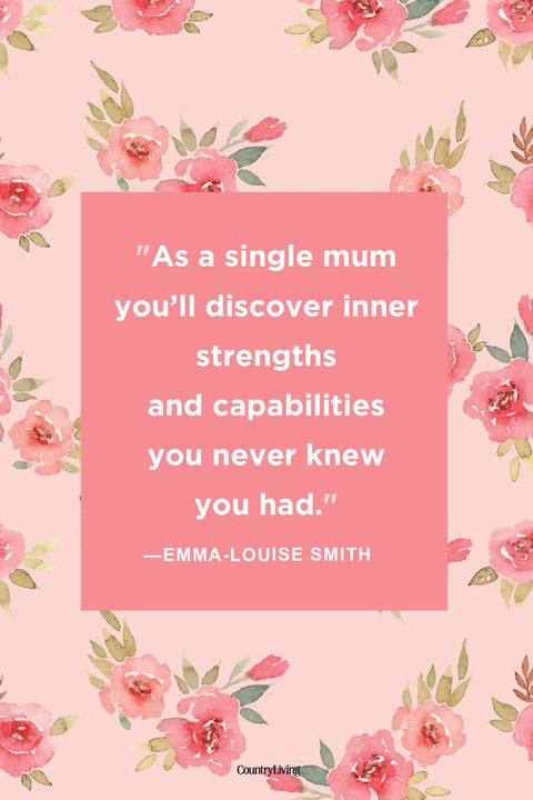 40 Best Single Mom Quotes - Being A Single Mother Sayings