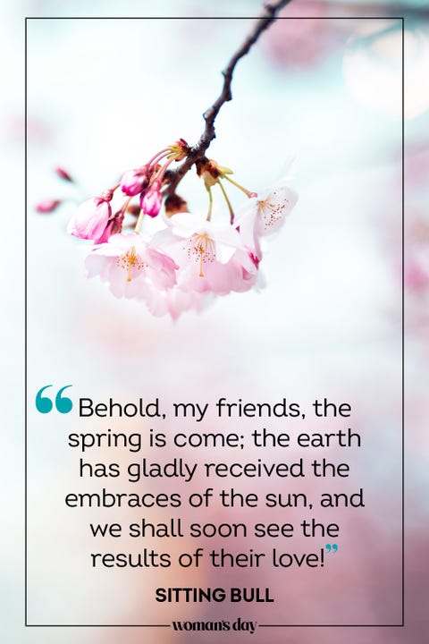 40 Spring Quotes To Warm Up Your Spirits Quotes To Welcome Spring