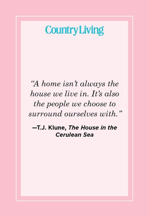 “a home isn’t always the house we live in it’s also the people we choose to surround ourselves with”  —tj klune, the house in the cerulean sea