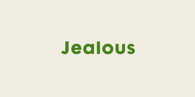 stop being jealous