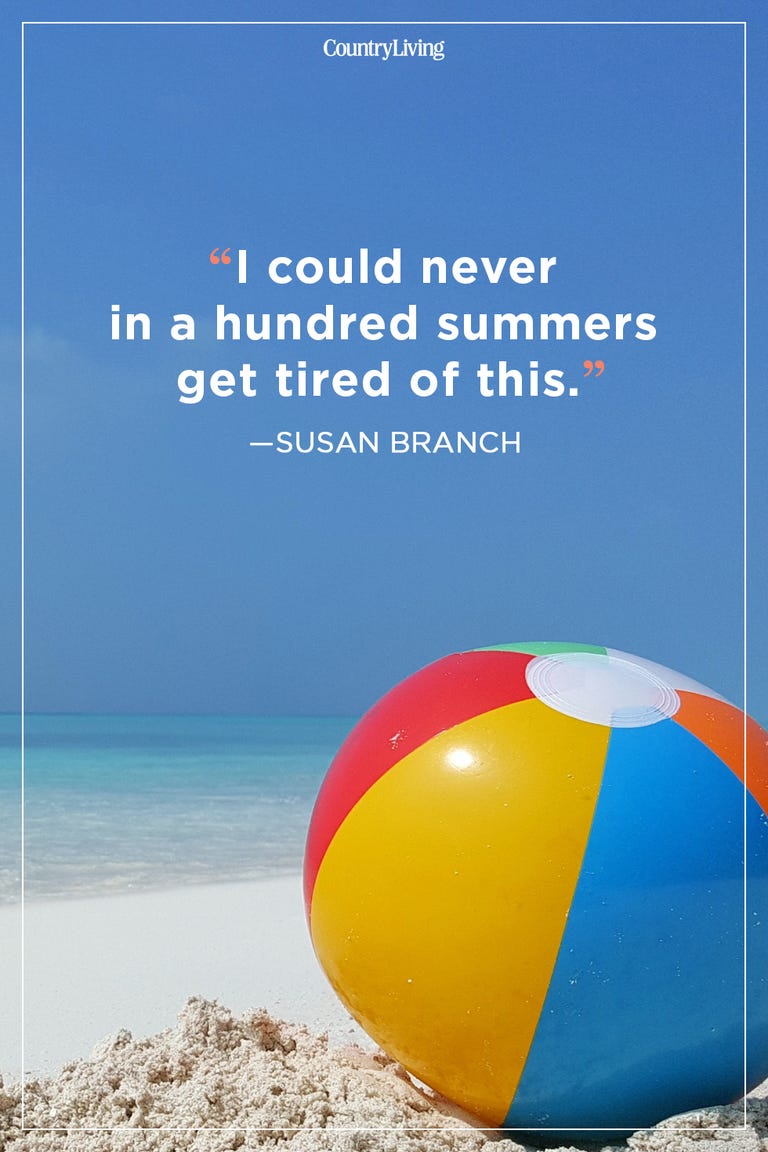 24 Best Summer Quotes and Sayings - Inspirational Quotes About Summer