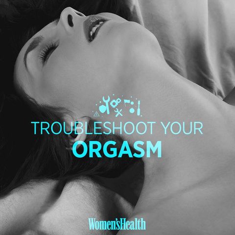 troubleshoot orgasm