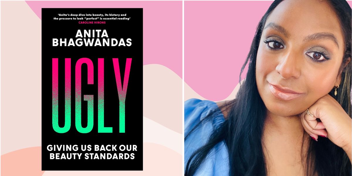 3 things UGLY Anita Bhagwandas wants you to know about beauty myths