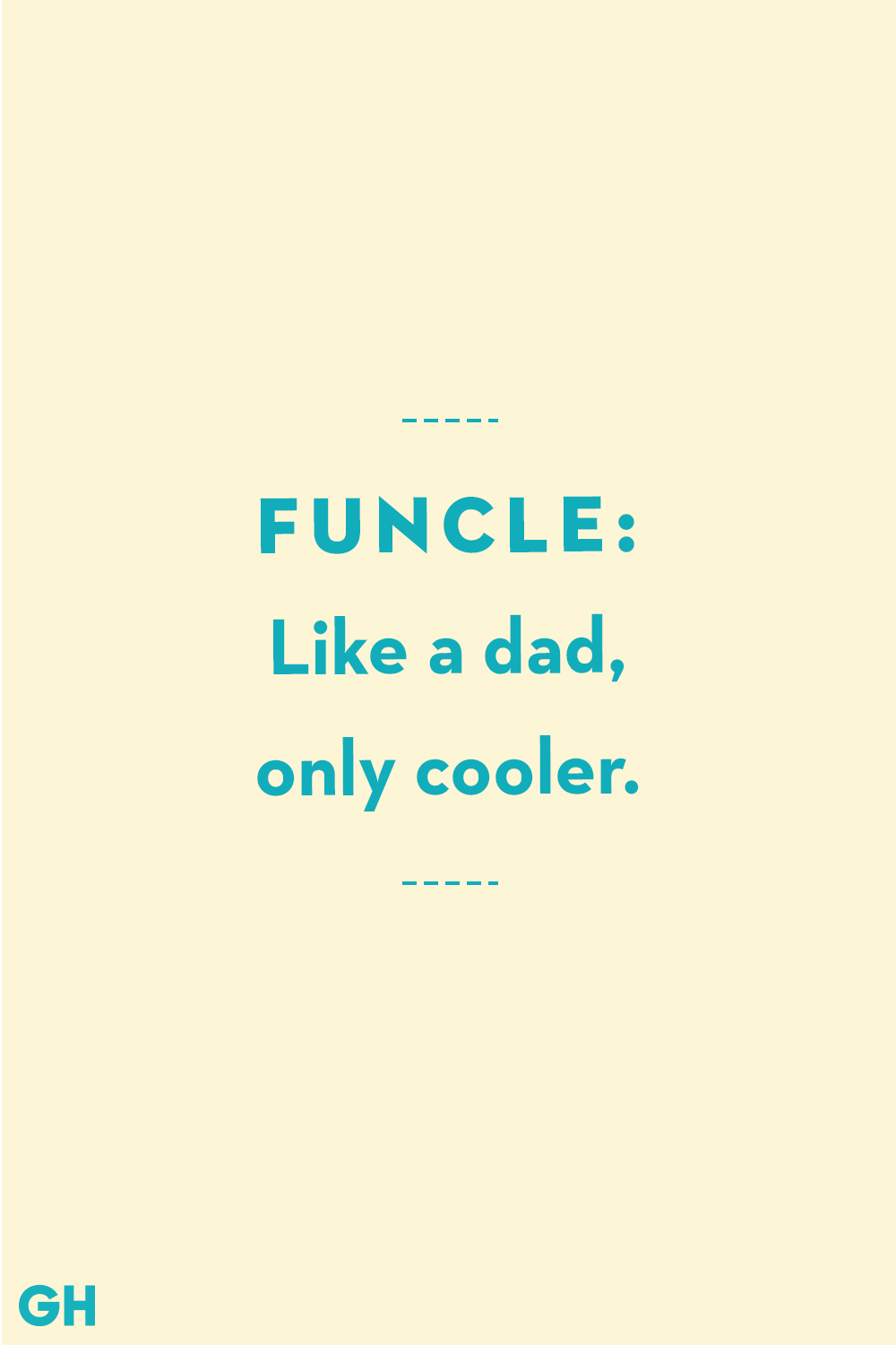 13 Greatest Uncle Quotes Funny And Loving Quotes About Uncles