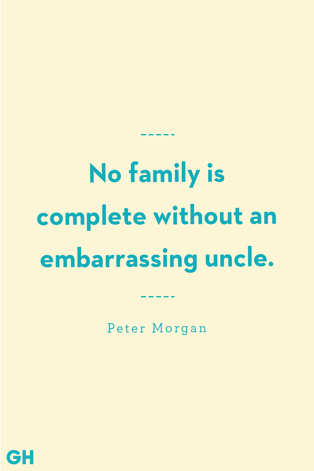 13 Greatest Uncle Quotes - Funny and Loving Quotes About Uncles