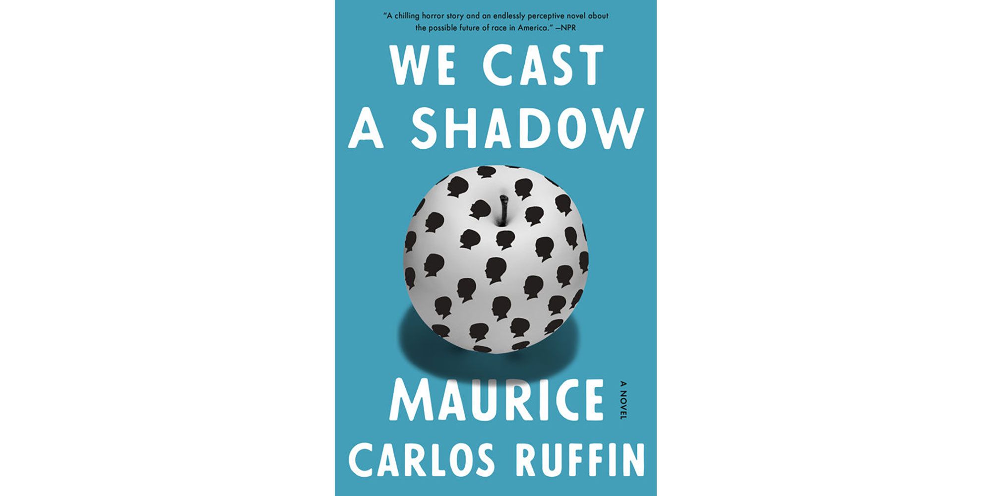 maurice carlos ruffin we cast a shadow