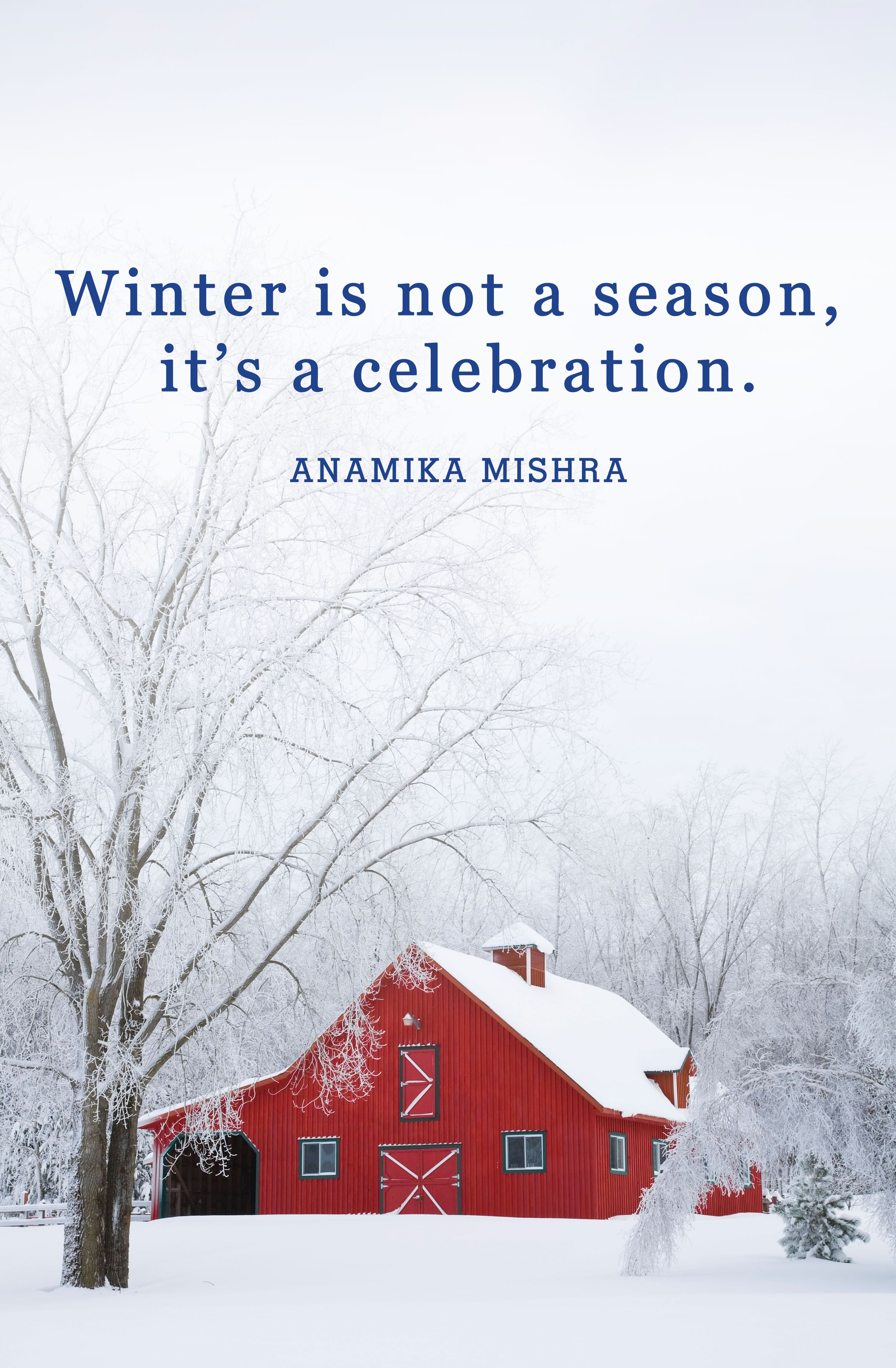 40 Best Winter Quotes Snow Quotes And Sayings You Ll Love