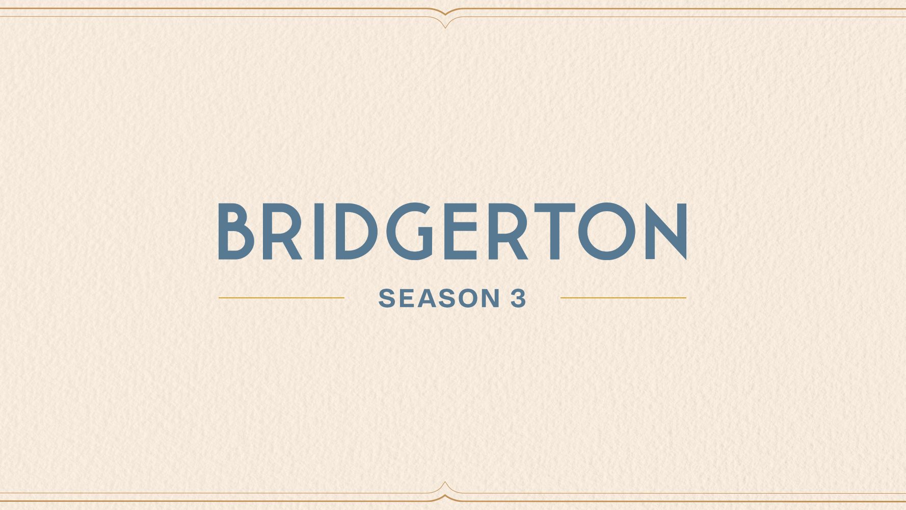 Bridgerton Season 3, Date Announcement