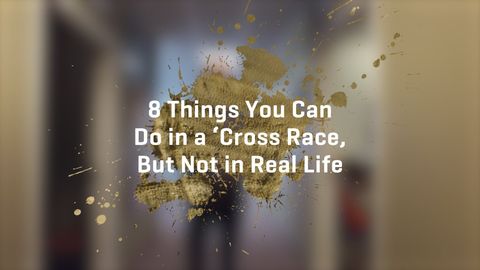 preview for 8 Things You Can Do in a 'Cross Race But Not in Real Life