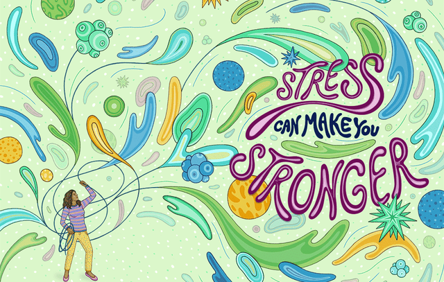 stress makes you stronger