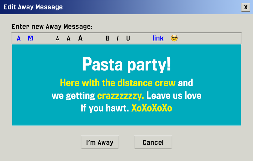 What used to be your go to away message? ~* Take me back to '05