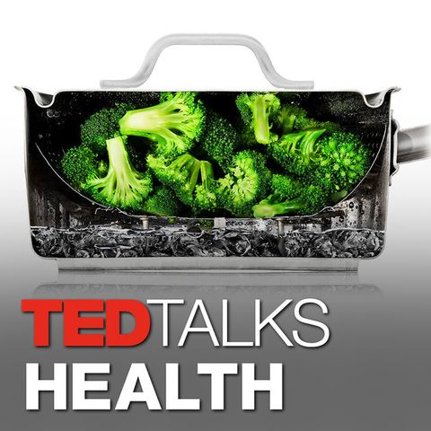 ted talks health podcast