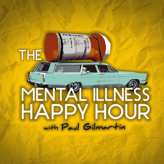 mental illness happy hour podcast