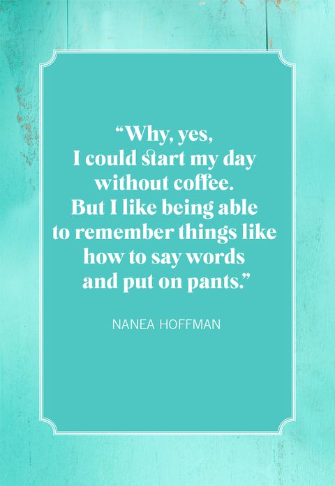 coffee quotes nanea hoffman