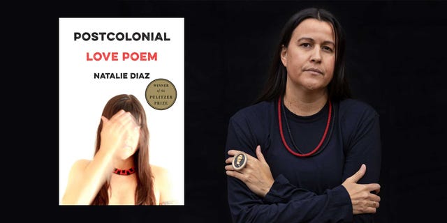 natalie diaz, postcolonial love poem