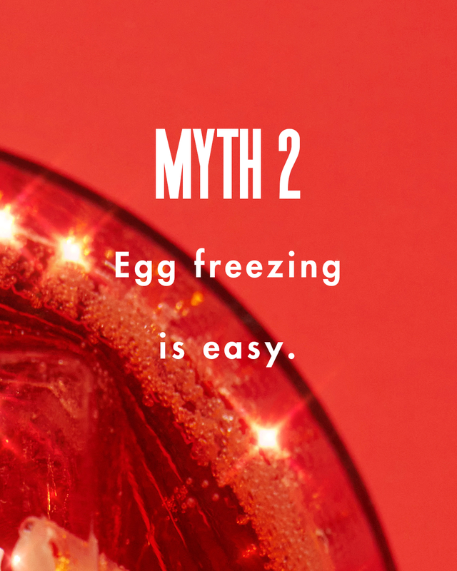 myth 2

egg freezing is easy