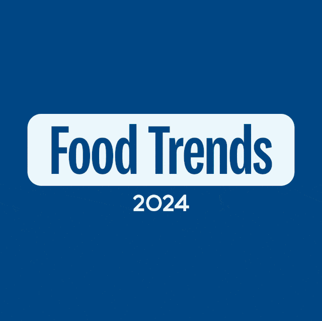 25 Food And Drink Trends You’ll See Everywhere In 2024