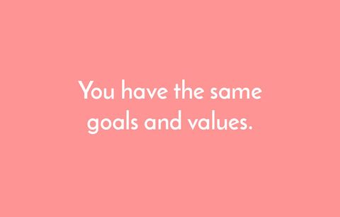 same goals and values