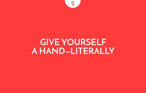 Give Yourself A Hand—Literally