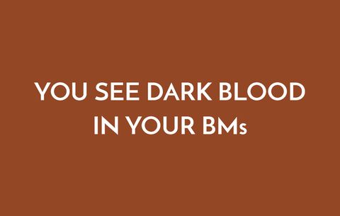 You See Dark Blood In Your BMs