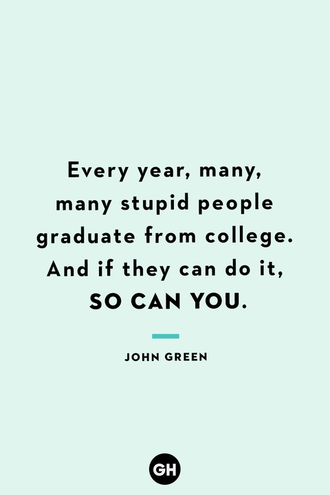 funny graduation quote by john green